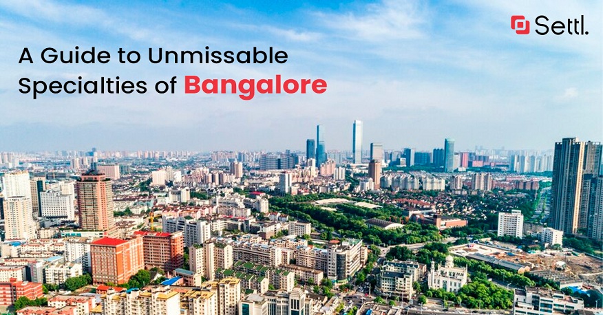 A Guide to Unmissable Specialties of Bangalore (1)